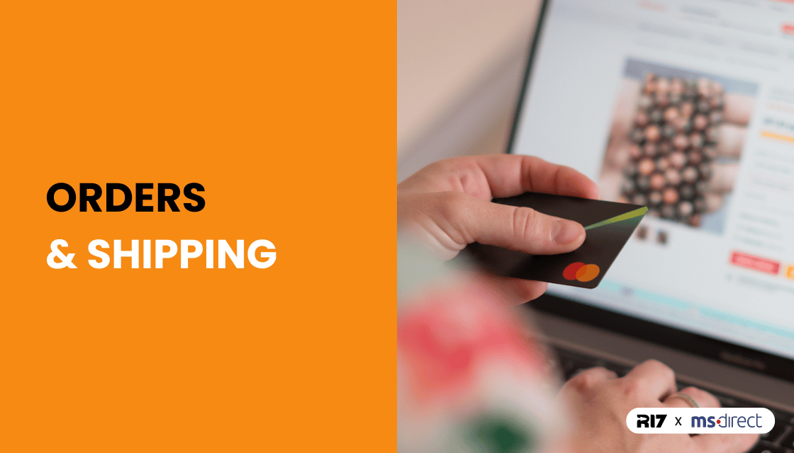 25 E-Commerce Shipping and Returns Tips for a Better Customer Experience - Orders and Shipping - R17 Ventures x MS Direct
