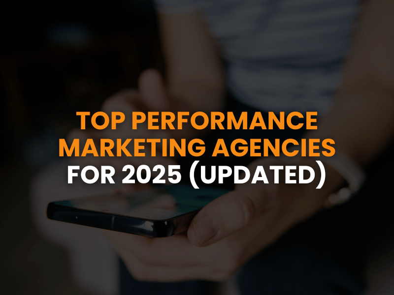 top performance marketing agencies 2025
